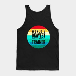 World's Okayest Parrot Trainer Cap Tank Top